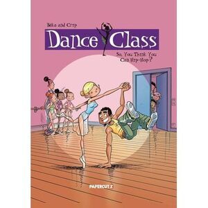 Dance Class Vol. 1: So, You Think You Can Hip-Hop? -- Beka